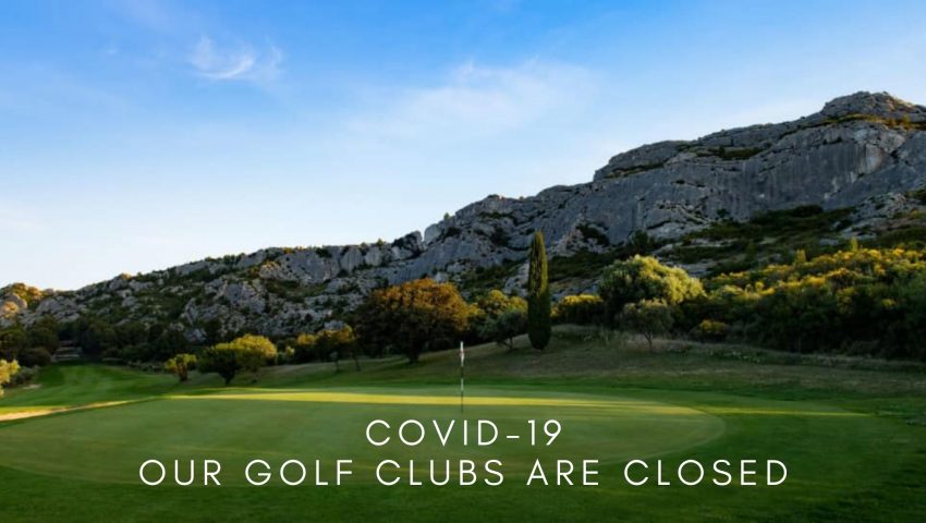 Covid-19 – Our Golf Clubs are closed in France - Open Golf Club