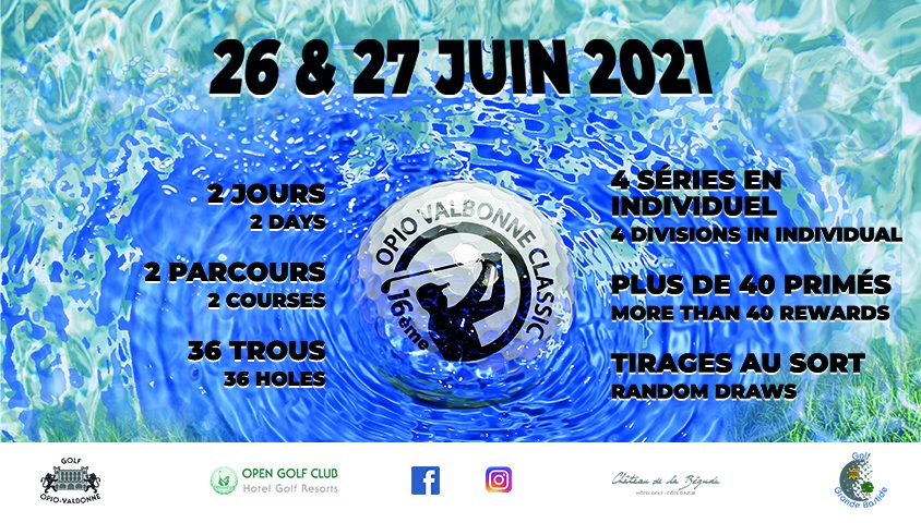 Compétition OPIO VALBONNE Classic 16ème Édition – 26 et 27 Juin 2021 - Open Golf Club