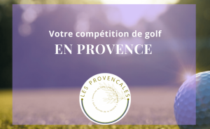 Première édition de la compétition Les Provençales - Open Golf Club